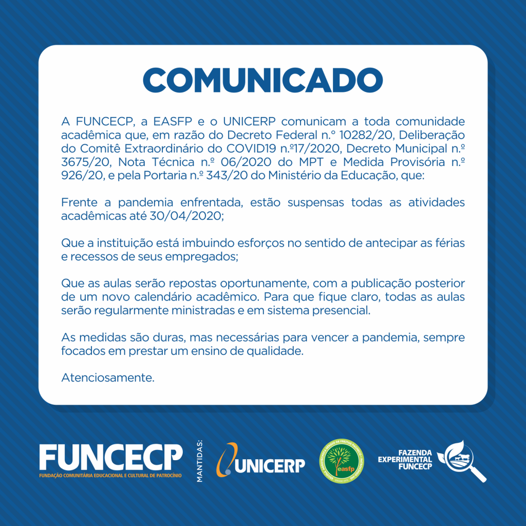 FUNCECP, a EASFP e o UNICERP anunciaram a suspensão...