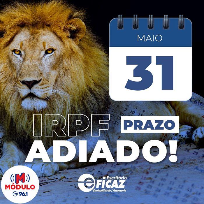 Prazo para entrega da declaração do imposto de renda é prorrogado