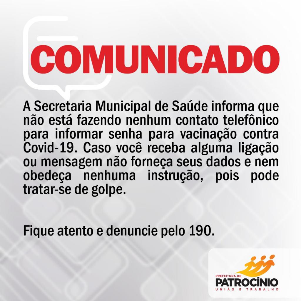 Prefeitura alerta para possíveis golpes que estejam oferecendo senha para vacina