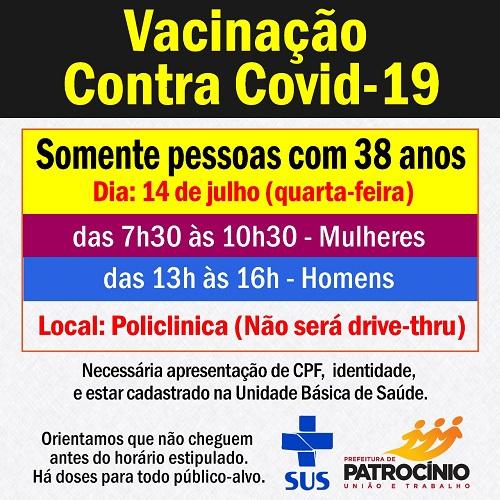 A imunização contra a COVID-19 em Patrocínio avança e nesta quarta-feira (14/07) será a vez das pessoas com 38 anos de idade se vacinarem.