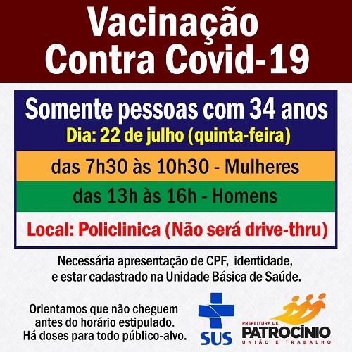 A imunização contra a COVID-19 em Patrocínio avança e nesta quinta-feira (21/07) será a vez das pessoas com 34 anos de idade se vacinarem.