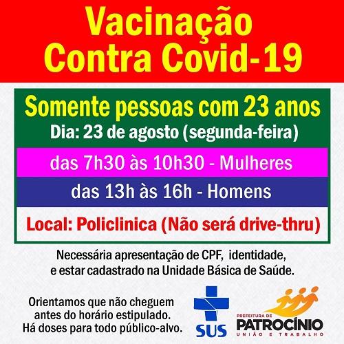 A vacinação contra a COVID-19 em Patrocínio segue na próxima segunda-feira (23/08) para as pessoas de 23 anos de idade