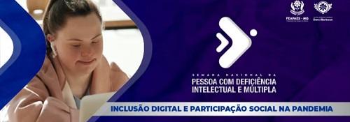 APAE de Patrocínio promove a Semana Nacional da Pessoa com Deficiência Intelectual e Múltipla que este ano tem o tema “Inclusão digital e participação social na pandemia