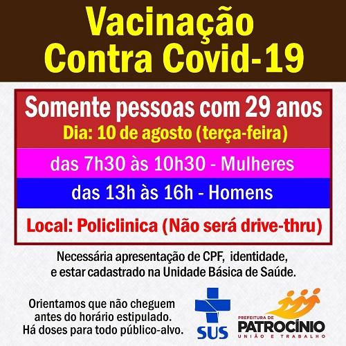 Nesta terça-feira (10/08) será a vez das pessoas com 29 anos de idade se vacinarem contra a COVID19.