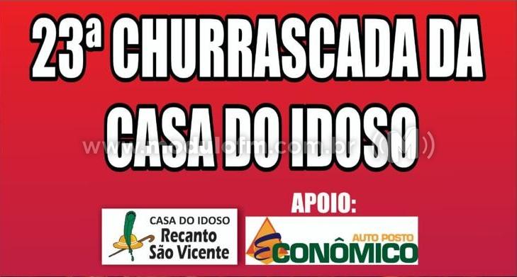23ª Churrascada da Casa do Idoso ocorrerá dia 5 de dezembro
