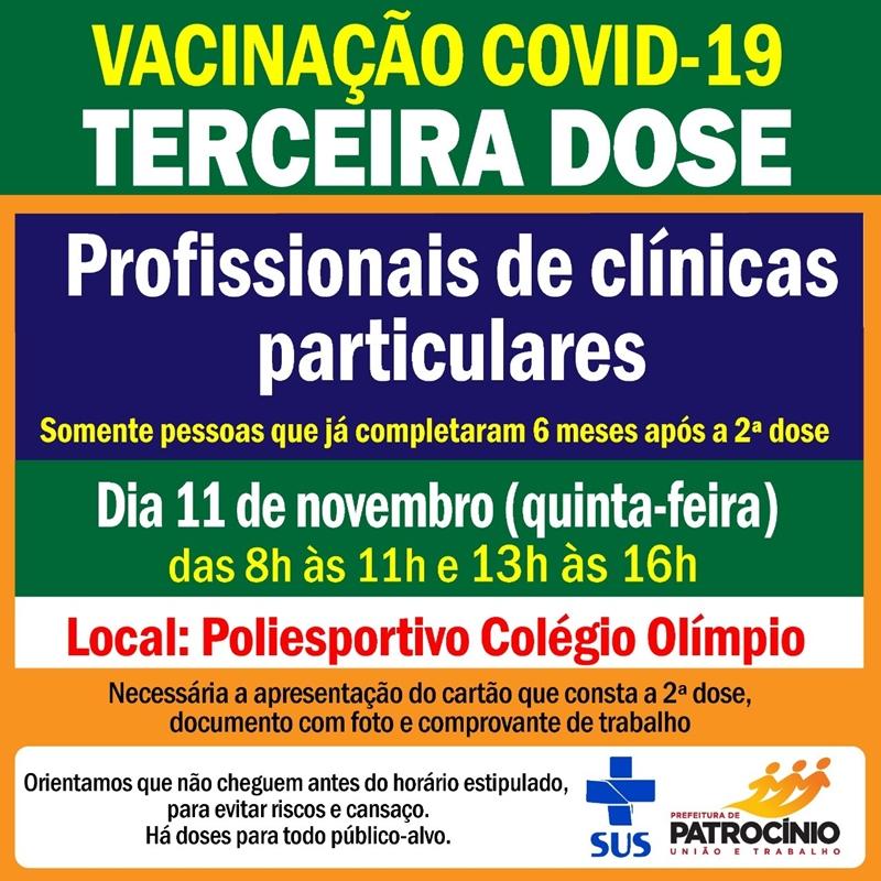 Nesta quinta-feira (11/11) terá aplicação de terceira dose em profissionais de Clinicas Particulares
