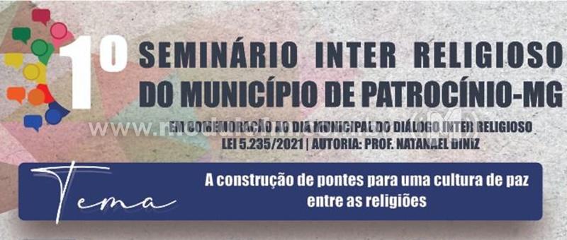 Será realizado na próxima semana o 1º Seminário Inter Religioso de Patrocínio