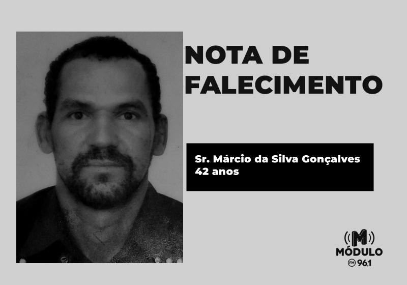 Nota de falecimento Sr. Márcio da Silva Gonçalves aos 42 anos