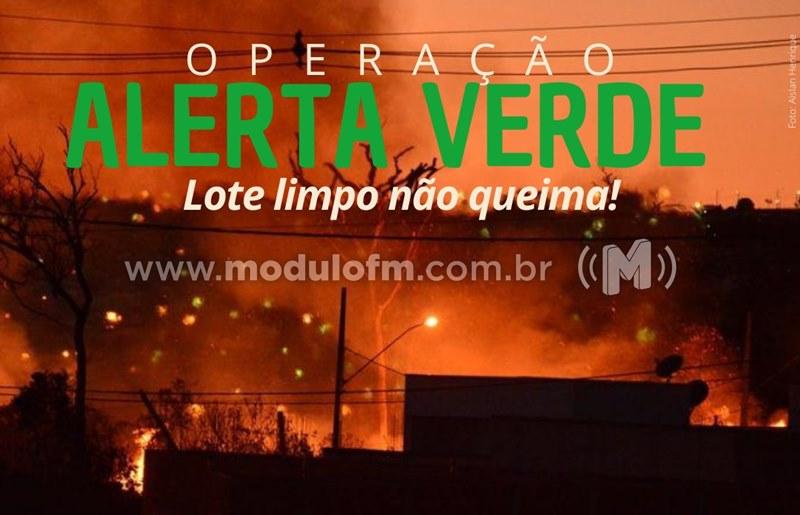 Operação Alerta Verde do Corpo de Bombeiros está realizando vistorias em lotes urbanos a fim de prevenir queimadas