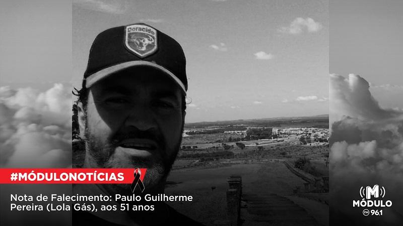 Nota de Falecimento: Paulo Guilherme Pereira (Lola Gás), aos 51 anos