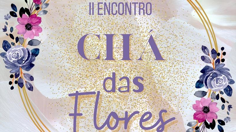 AVP realiza II Encontro Chá das Flores no dia 28 de setembro em Patrocínio