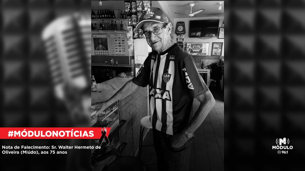 Nota de Falecimento: Sr. Walter Hermeto de Oliveira (Miúdo), aos 75 anos