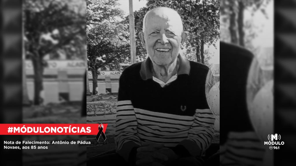 Nota de Falecimento: Antônio de Pádua Novaes, aos 85 anos