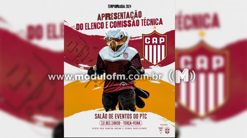 Diretoria do CAP apresenta elenco para a disputa do Mineiro na próxima terça-feira