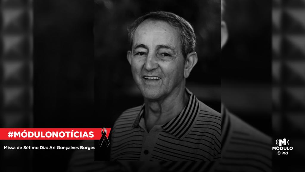 Missa de Sétimo Dia: Ari Gonçalves Borges