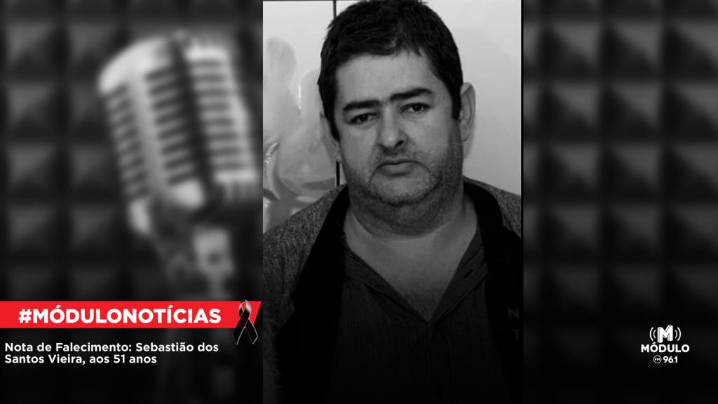 Nota de Falecimento: Sebastião dos Santos Vieira, aos 51 anos
