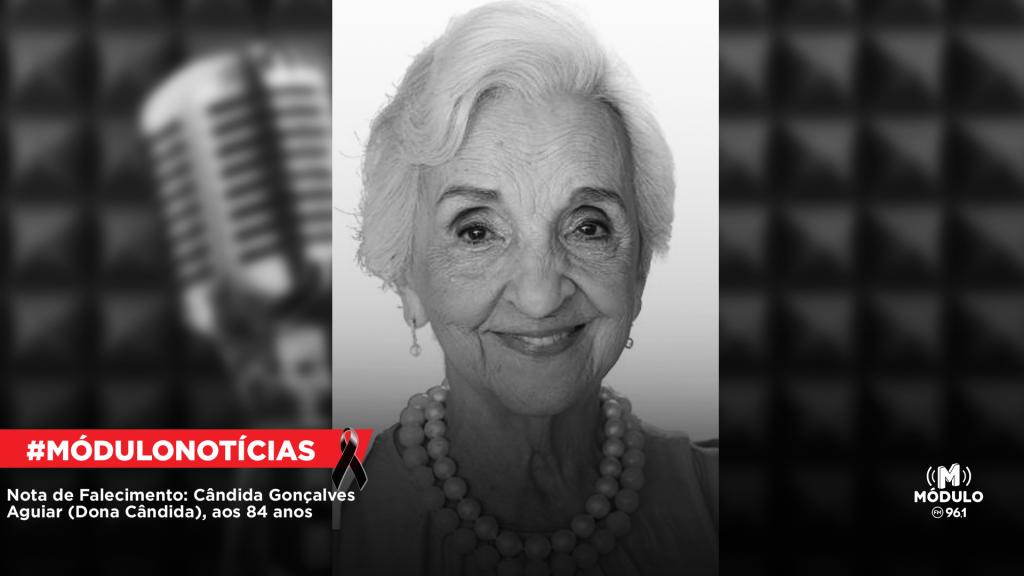 Nota de Falecimento: Cândida Gonçalves Aguiar (Dona Cândida), aos 84 anos