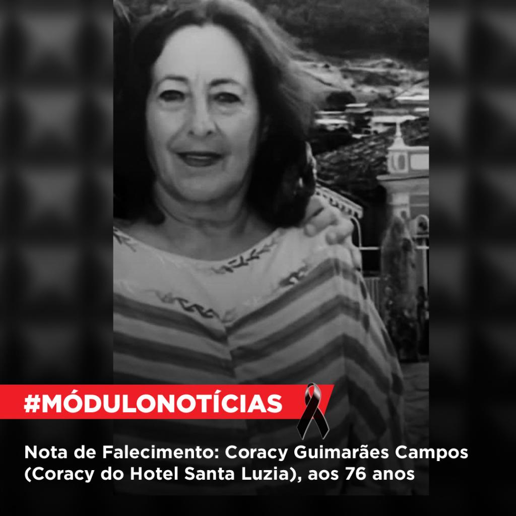Nota de Falecimento: Coracy Guimarães Campos (Coracy do Hotel Santa Luzia), aos 76 anos
