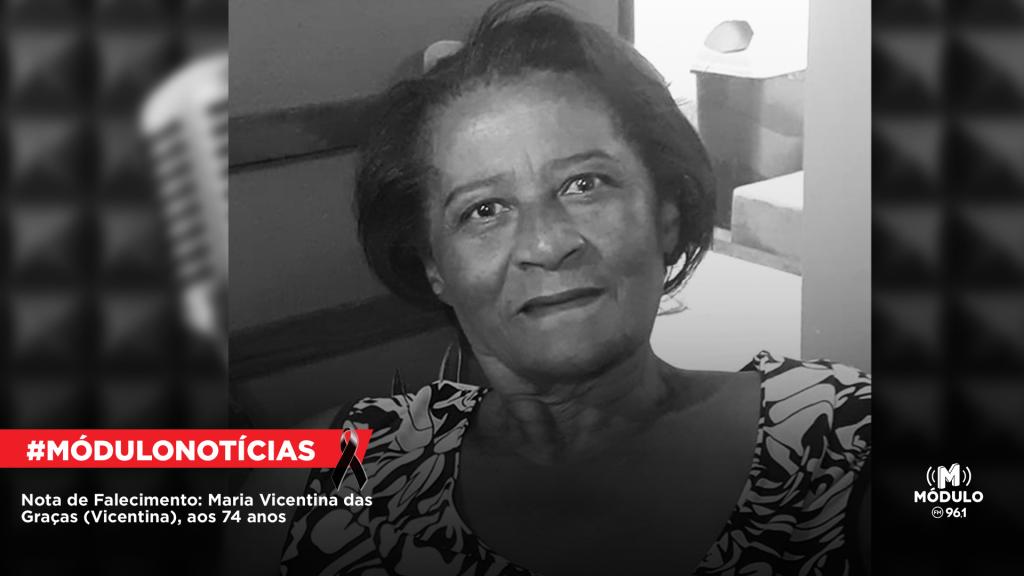 Nota de Falecimento: Maria Vicentina das Graças (Vicentina), aos 74 anos