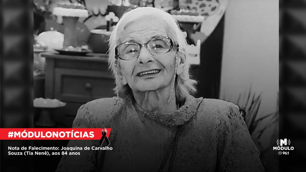 Nota de Falecimento: Joaquina de Carvalho Souza (Tia Nenê), aos 84 anos