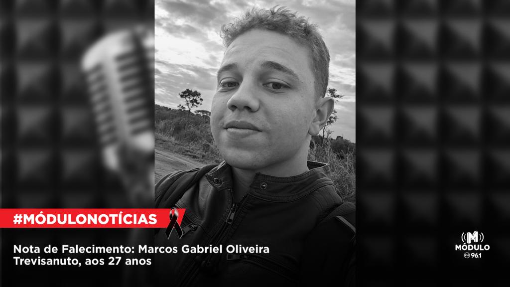 Nota de Falecimento: Marcos Gabriel Oliveira Trevisanuto, aos 27 anos
