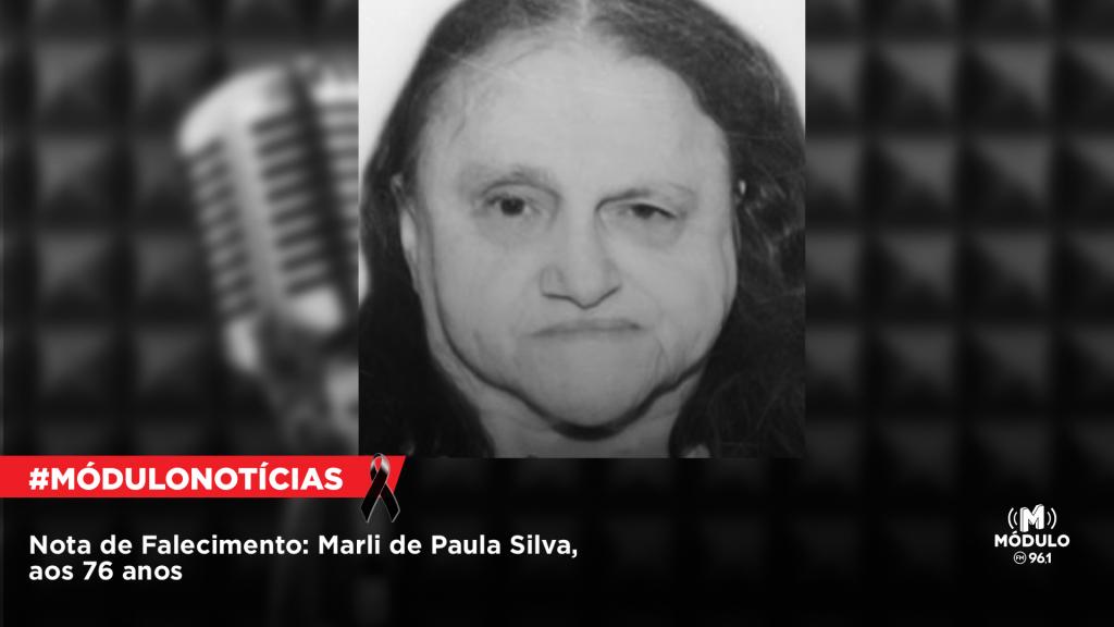 Nota de Falecimento: Marli de Paula Silva, aos 76 anos