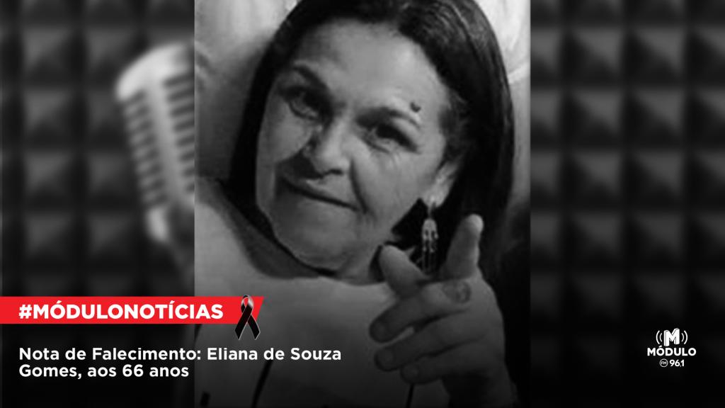 Nota de Falecimento: Eliana de Souza Gomes, aos 66 anos