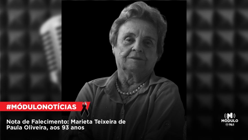 Nota de Falecimento: Marieta Teixeira de Paula Oliveira, aos 93 anos