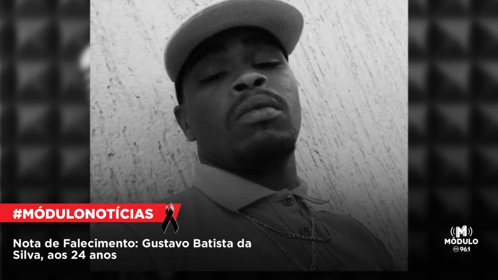 Nota de Falecimento: Gustavo Batista da Silva, aos 24 anos