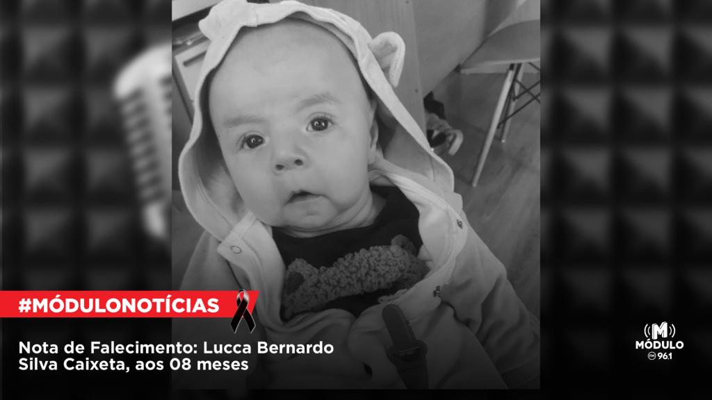 Nota de Falecimento: Lucca Bernardo Silva Caixeta, aos 08 meses
