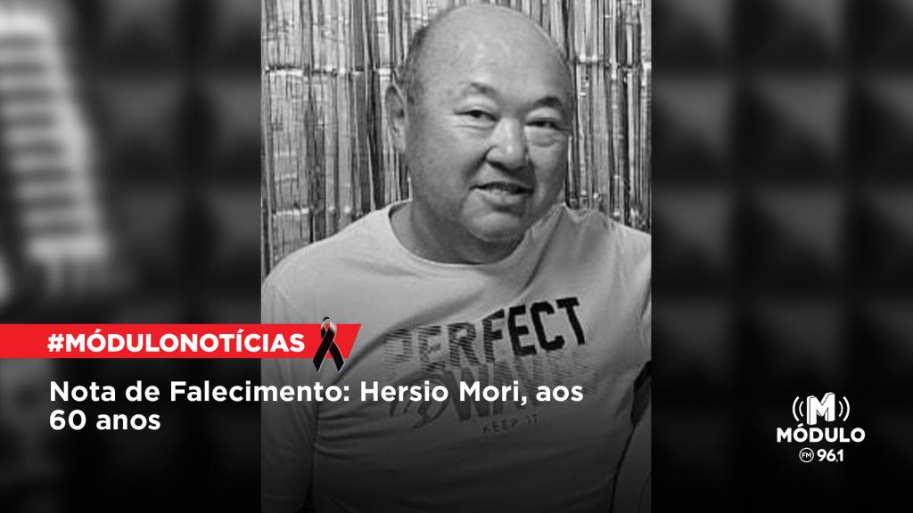 Nota de Falecimento: Hersio Mori, aos 60 anos
