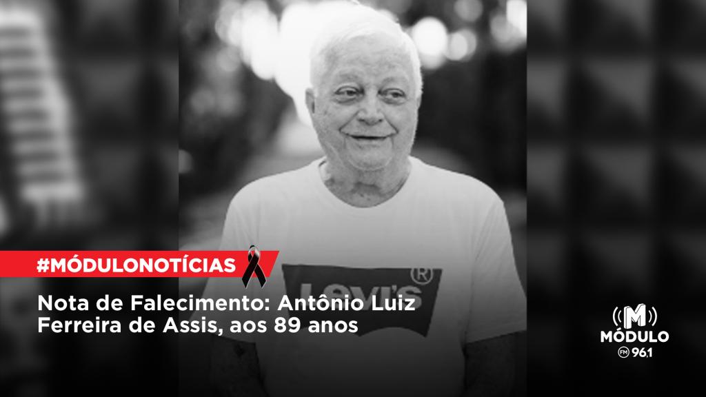 Nota de Falecimento: Antônio Luiz Ferreira de Assis, aos...
