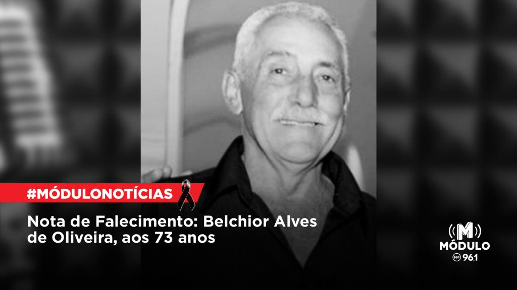 Nota de Falecimento: Belchior Alves de Oliveira, aos 73...