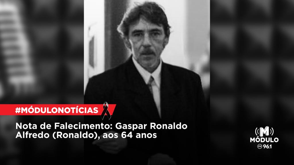 Nota de Falecimento: Gaspar Ronaldo Alfredo (Ronaldo), aos 64 anos