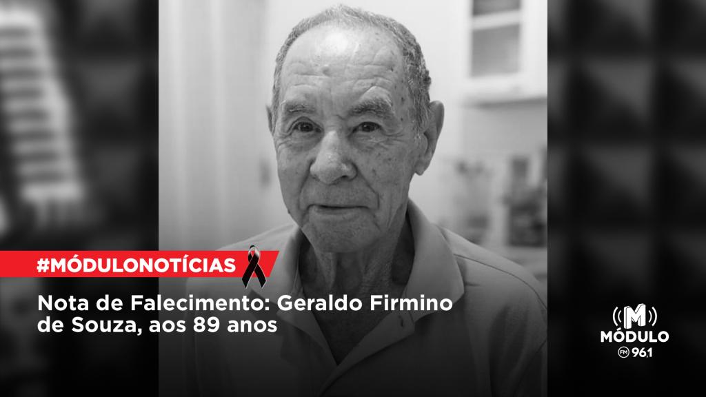 Nota de Falecimento: Geraldo Firmino de Souza, aos 89...