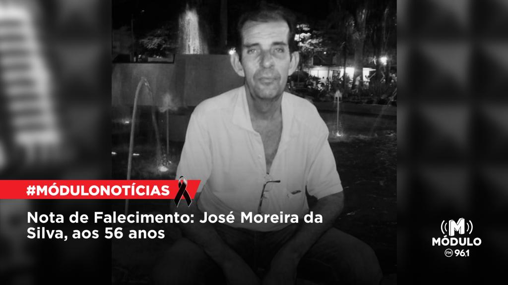 Nota de Falecimento: José Moreira da Silva, aos 56 anos