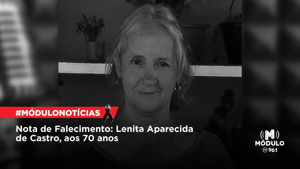 Nota de Falecimento: Lenita Aparecida de Castro, aos 70 anos
