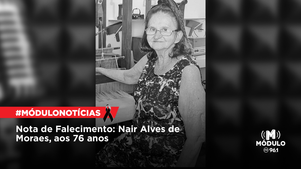 Nota de Falecimento: Nair Alves de Moraes, aos 76 anos