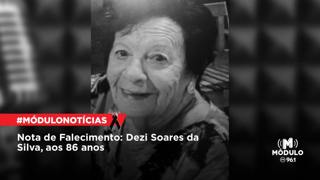 Nota de Falecimento: Dezi Soares da Silva, aos 86 anos