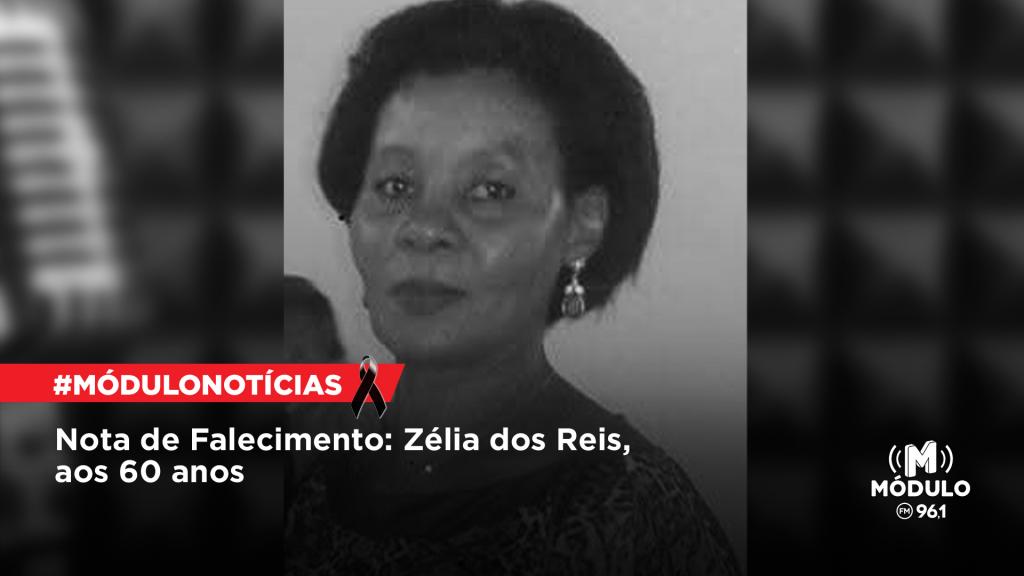 Nota de Falecimento: Zélia dos Reis, aos 60 anos