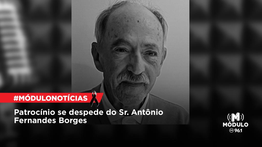 Patrocínio se despede do Sr. Antônio Fernandes Borges