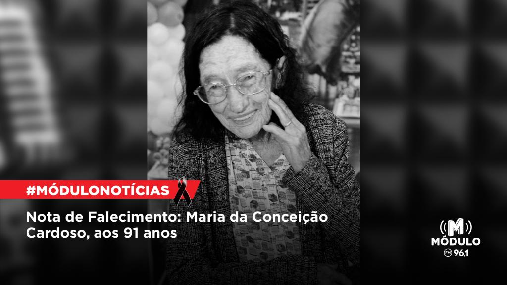 Nota de Falecimento: Maria da Conceição Cardoso, aos 91 anos