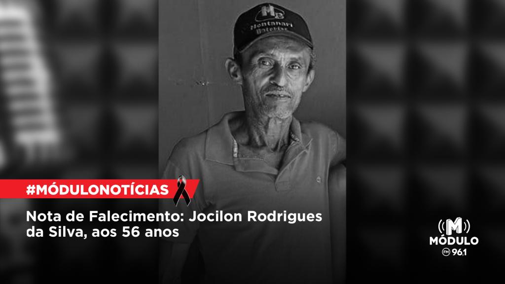 Nota de Falecimento: Jocilon Rodrigues da Silva, aos 56...